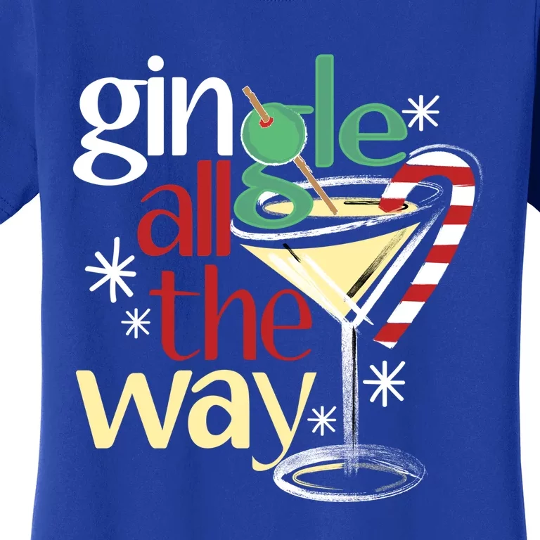 Gingle Jingle All The Way Gin Christmas Martini Gift Women's T-Shirt