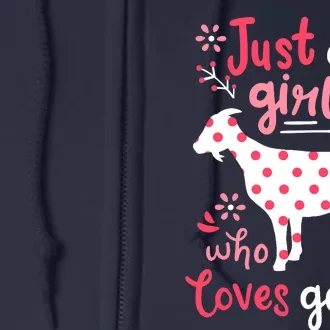 Goat Just A Girl Goats Gift Full Zip Hoodie