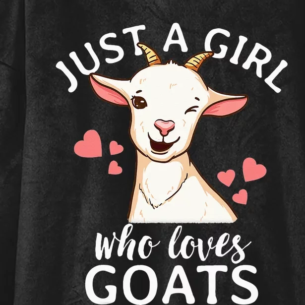 Goat Just A Who Loves Goats Farmer Goat Mom Hooded Wearable Blanket