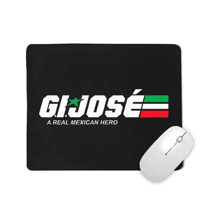 Gi Jose A Real Mexican Hero Essential Mousepad