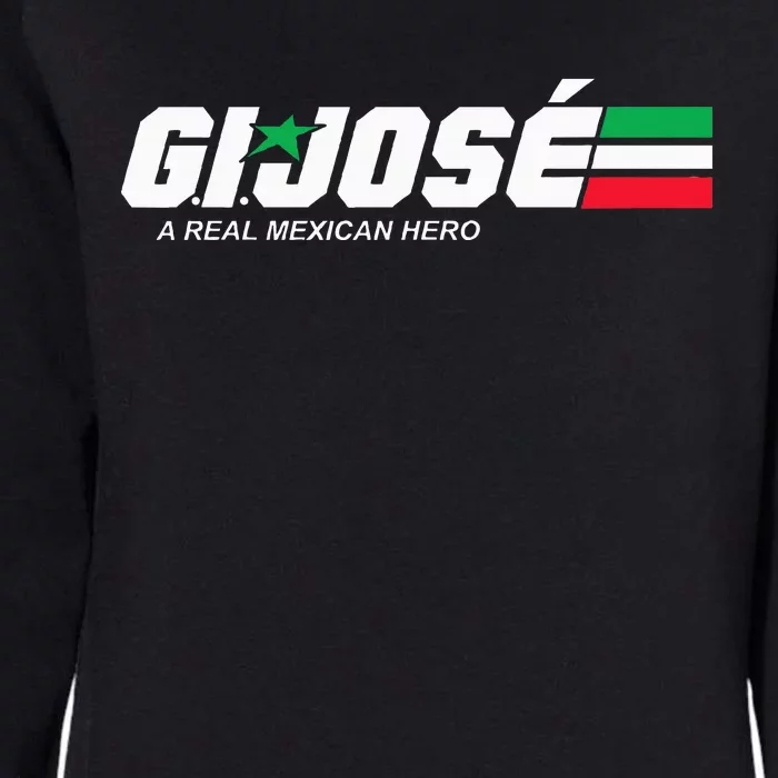 Gi Jose A Real Mexican Hero Essential Womens California Wash Sweatshirt