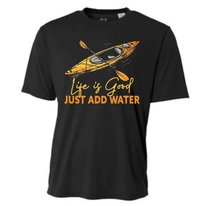 Good Just Add Water Kayaking Kayak Outdoor Cooling Performance Crew T-Shirt