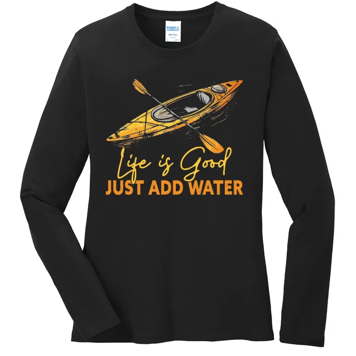 Good Just Add Water Kayaking Kayak Outdoor Ladies Long Sleeve Shirt