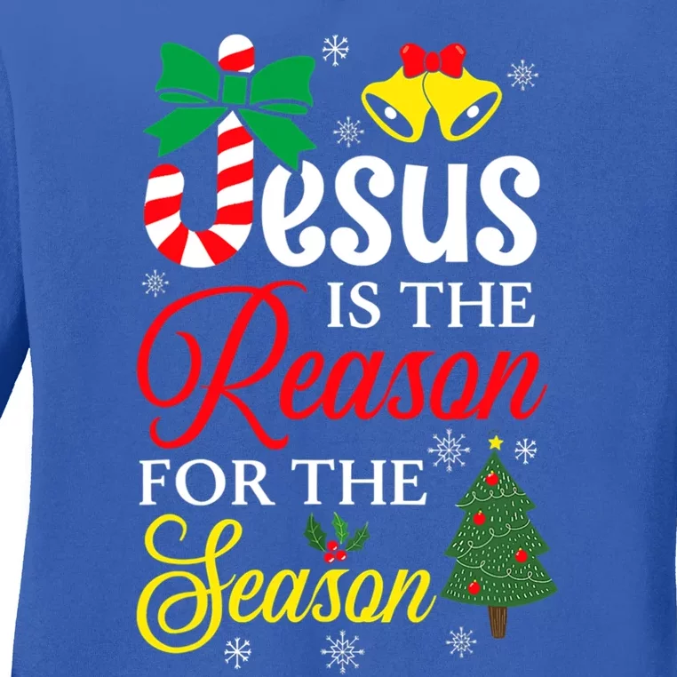 God Jesus Christ Is Reason For The Christmas Season Funny Gift Ladies Long Sleeve Shirt