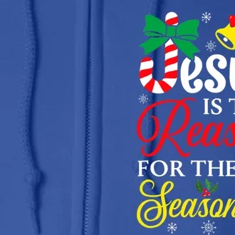 God Jesus Christ Is Reason For The Christmas Season Funny Gift Full Zip Hoodie