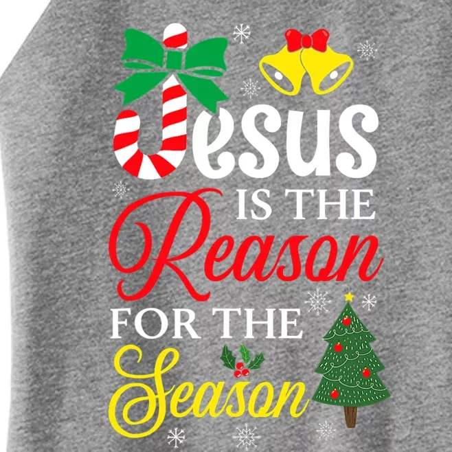 God Jesus Christ Is Reason For The Christmas Season Funny Gift Women’s Perfect Tri Rocker Tank