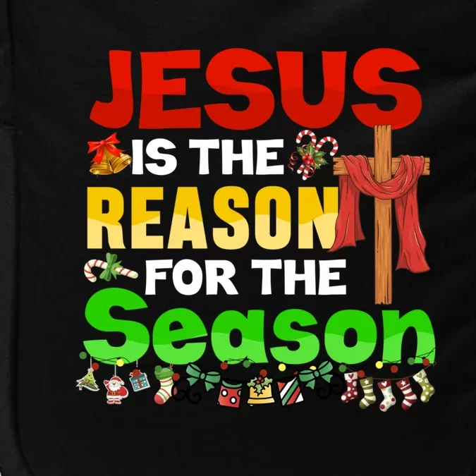 God Jesus Christ Is Reason For The Christmas Season Great Gift Impact Tech Backpack