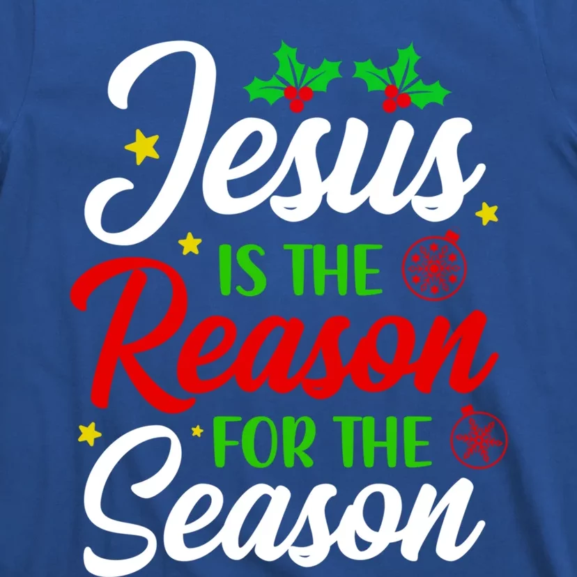 God Jesus Christ Is Reason For The Christmas Season Xmas Gift T-Shirt