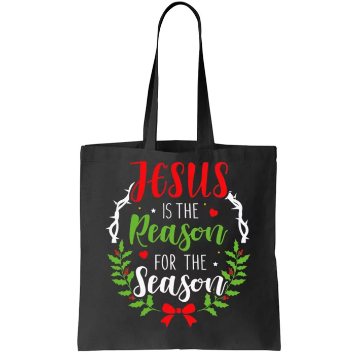 God Jesus Christ Is Reason For The Season Christmas Gifts Tote Bag