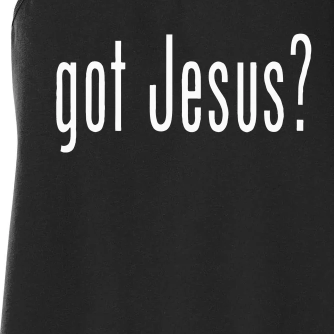 Got Jesus Christian Religion God Women's Racerback Tank