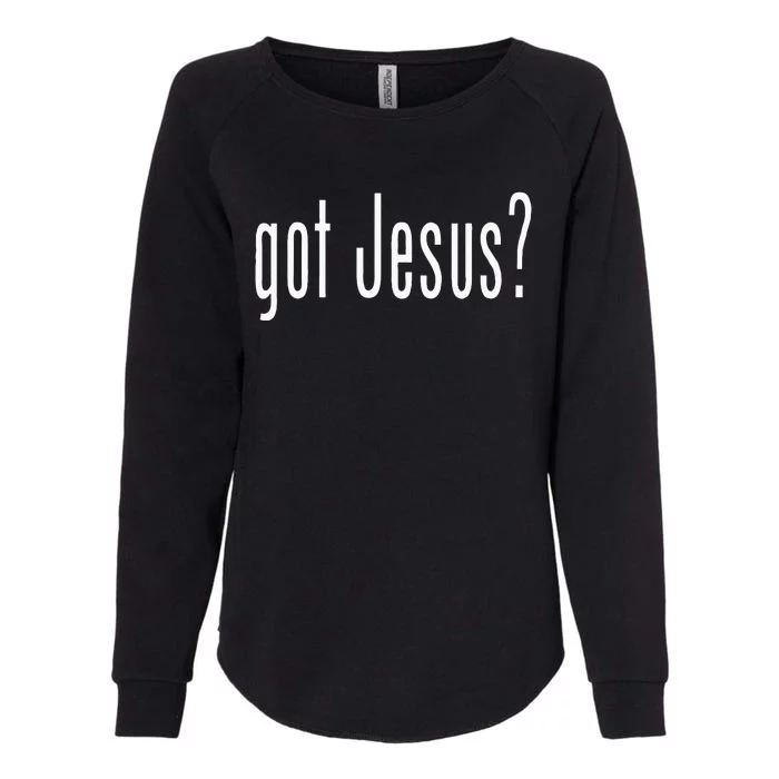 Got Jesus Christian Religion God Womens California Wash Sweatshirt