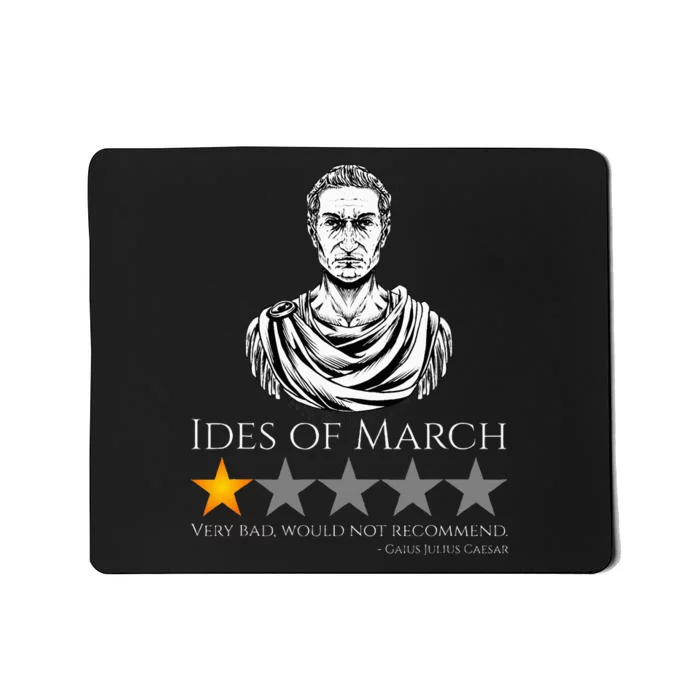 Gaius Julius Caesar Ides Of March Ancient Rome Meme Mousepad