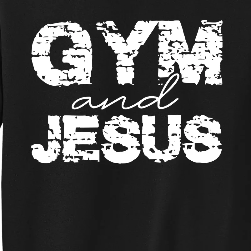 Gym & Jesus Christian Workout Fitness Tall Sweatshirt