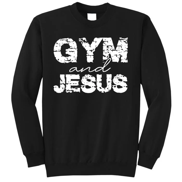 Gym & Jesus Christian Workout Fitness Tall Sweatshirt