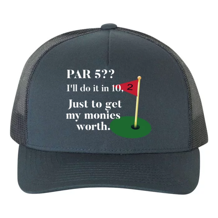 Golfer Jokes Dad's Golf Tee Golfing Humor Funny Golf Great Gift Yupoong Adult 5-Panel Trucker Hat