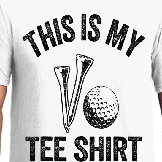 Golfing Jokes Golf Players Golfers Humor This Is My Pajama Set