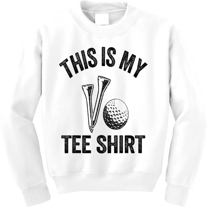 Golfing Jokes Golf Players Golfers Humor This Is My Kids Sweatshirt