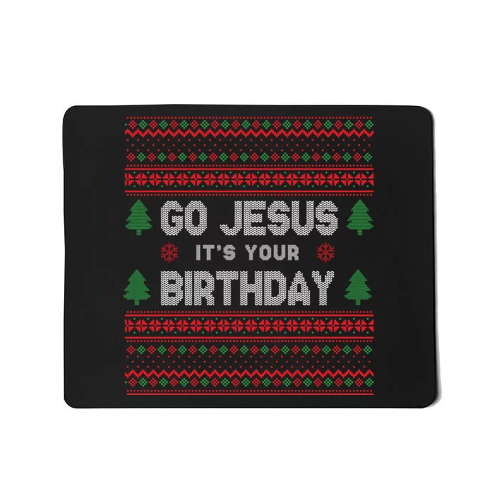 Go Jesus It's Your Birthday Ugly Christmas Mousepad