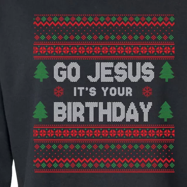 Go Jesus It's Your Birthday Ugly Christmas Cropped Pullover Crew