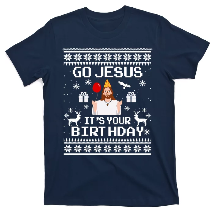 Go Jesus! Its Your Birthday Funny Christmas Fun Xmas T-Shirt