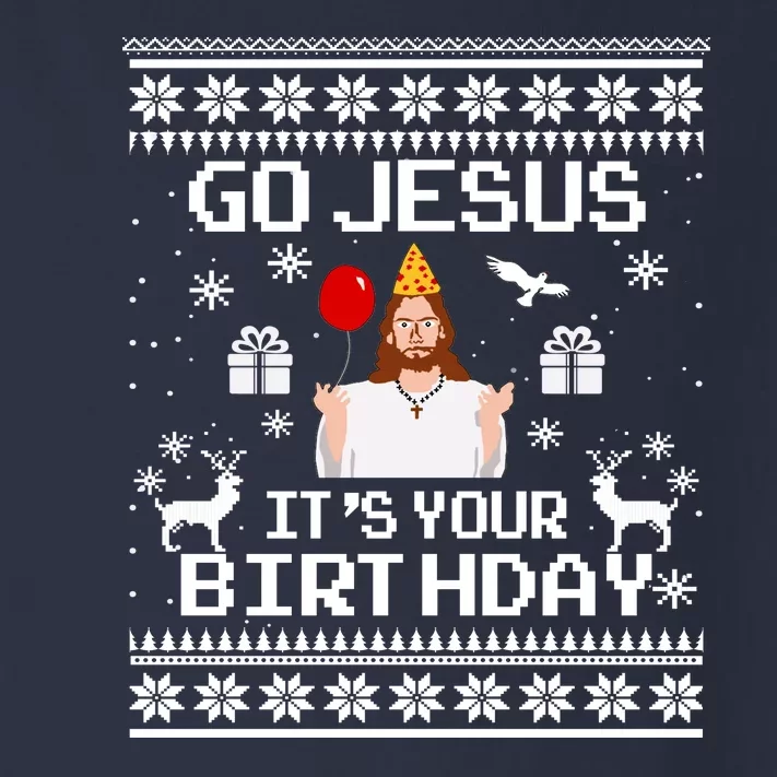 Go Jesus! Its Your Birthday Funny Christmas Fun Xmas Toddler Long Sleeve Shirt