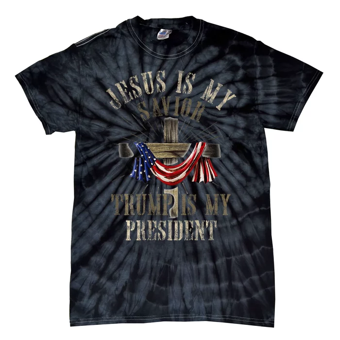 God Jesus Is My Savior Trump Is My President 2024 Christian Tie-Dye T-Shirt