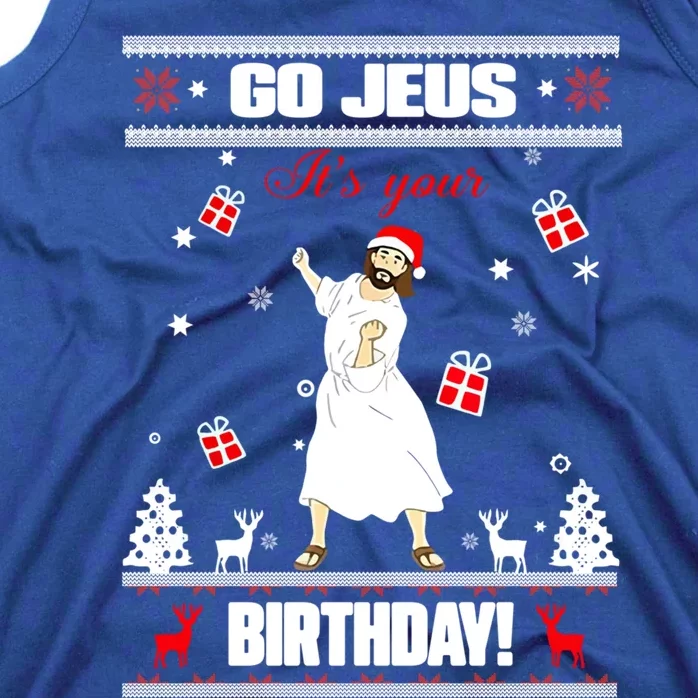 Go Jesus ItS Your Birthday Funny Christian Ugly Christmas Gift Tank Top