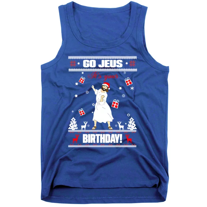 Go Jesus ItS Your Birthday Funny Christian Ugly Christmas Gift Tank Top