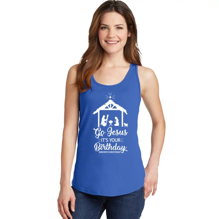 Go Jesus ItS Your Birthday Nativity Cool Gift Merry Christmas Gift Ladies Essential Tank