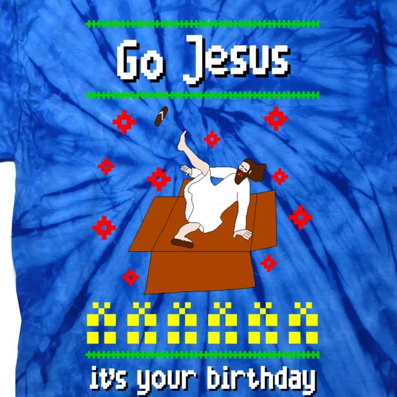 Go Jesus It´S Your Birthday Ugly Christmas Breakdance Great Gift Tie-Dye T-Shirt