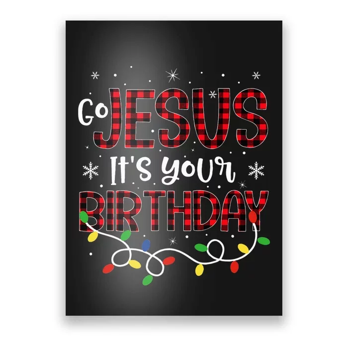 Go Jesus Its Your Birthday Christmas Xmas Holiday Funny Poster