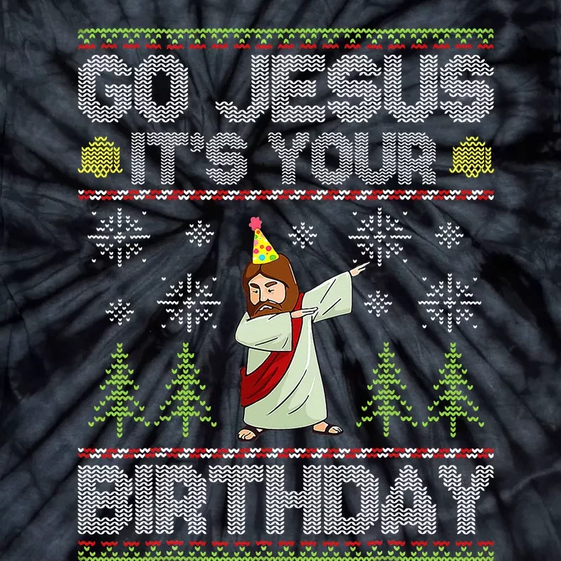 Go Jesus ItS Your Birthday Ugly Christmas Sweater Funny Tie-Dye T-Shirt