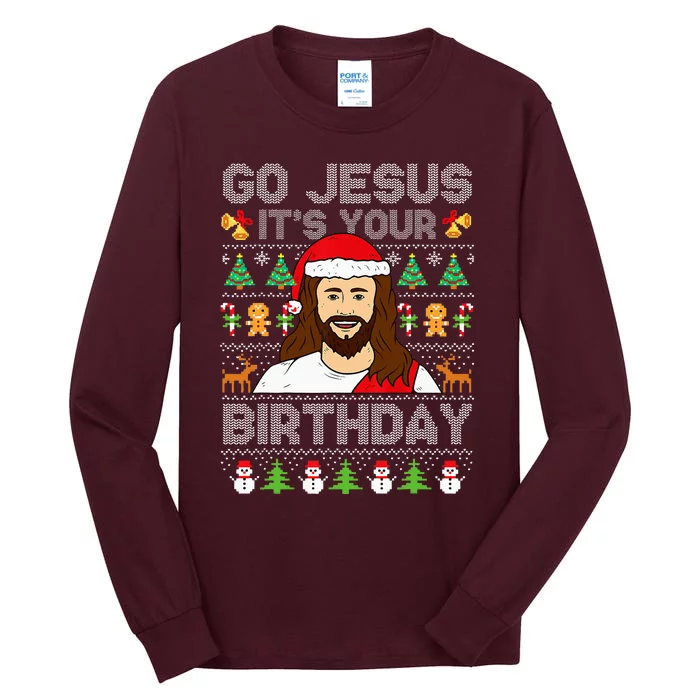 Go Jesus ItS Your Birthday Ugly Christmas Sweater Funny Tall Long Sleeve T-Shirt