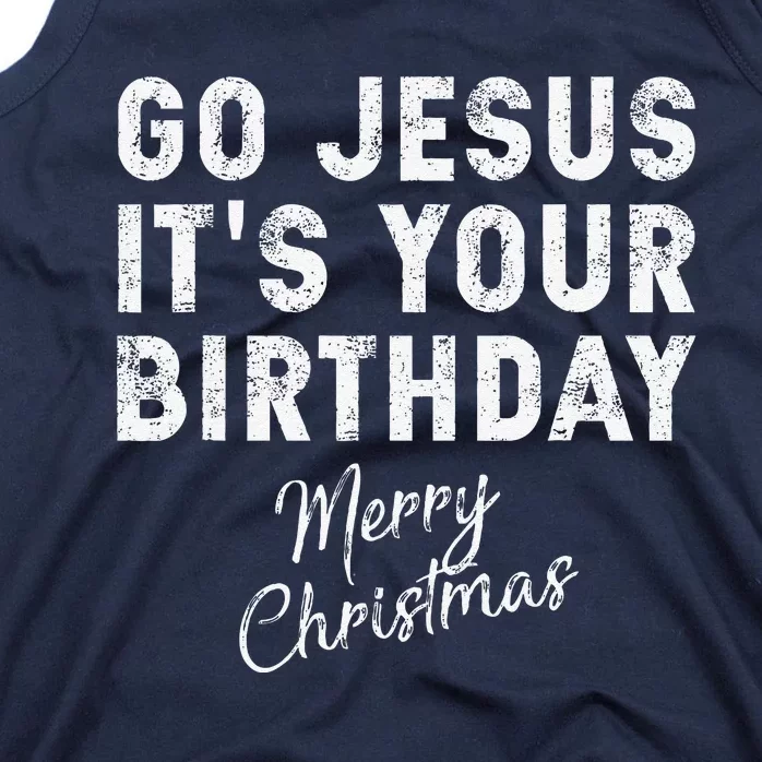 Go Jesus Its Your Birthday Tank Top