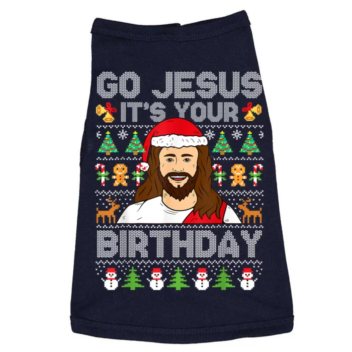 Go Jesus ItS Your Birthday Ugly Christmas Sweater Funny Doggie Tank