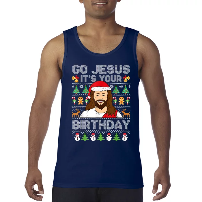 Go Jesus ItS Your Birthday Ugly Christmas Sweater Funny Tank Top