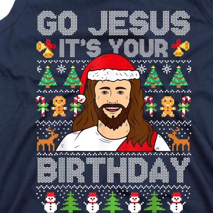 Go Jesus ItS Your Birthday Ugly Christmas Sweater Funny Tank Top