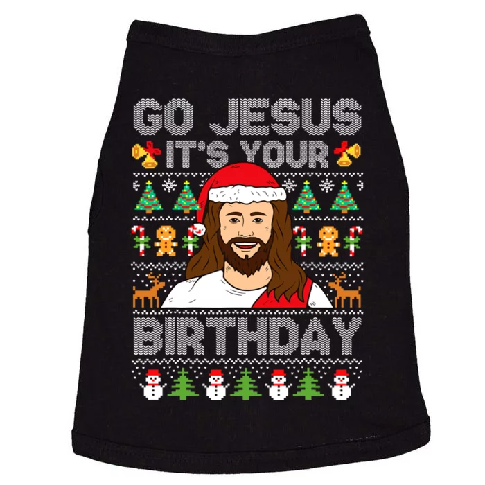 Go Jesus ItS Your Birthday Ugly Christmas Sweater Funny Doggie Tank