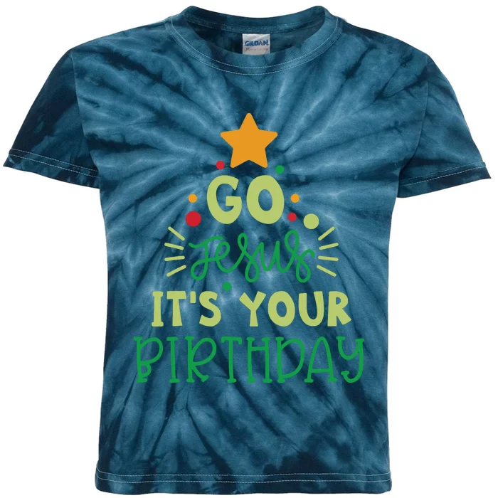 Go Jesus Its Your Birthday Christmas Kids Tie-Dye T-Shirt