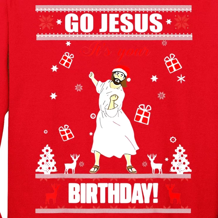 Go Jesus ItS Your Birthday Funny Christian Ugly Christmas Long Sleeve Shirt