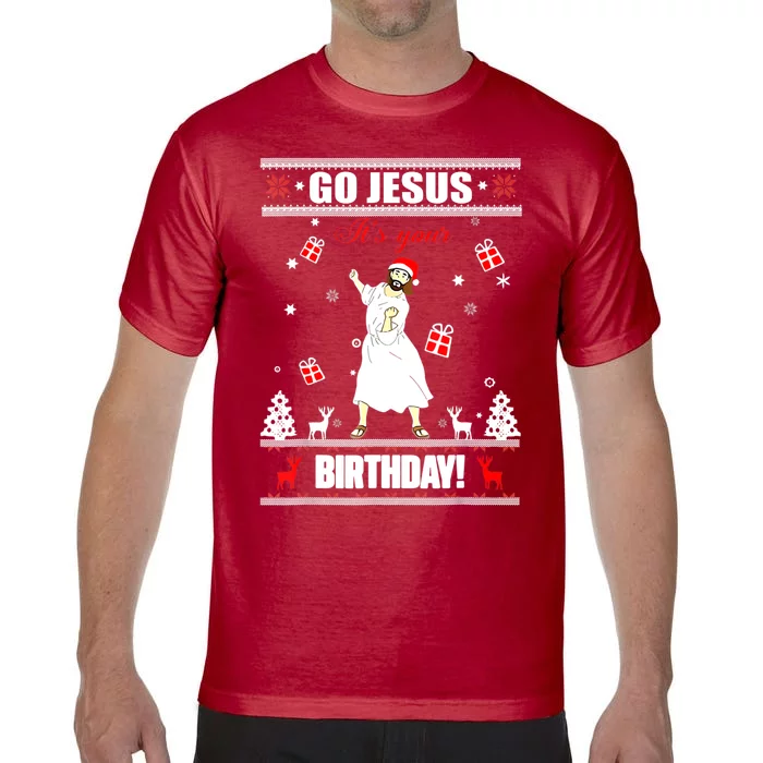 Go Jesus ItS Your Birthday Funny Christian Ugly Christmas Comfort Colors T-Shirt