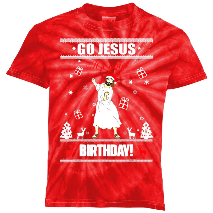 Go Jesus ItS Your Birthday Funny Christian Ugly Christmas Kids Tie-Dye T-Shirt