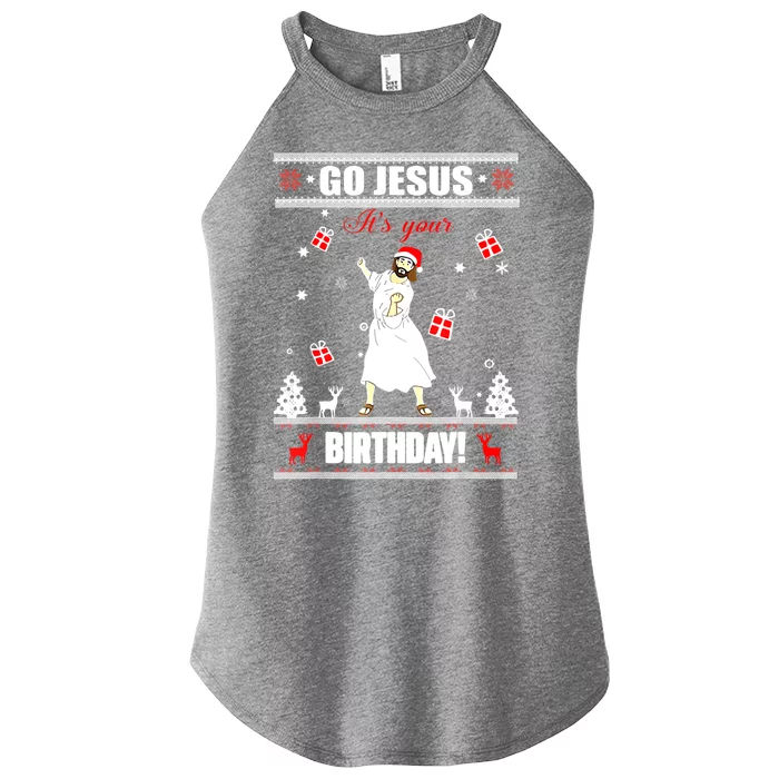 Go Jesus ItS Your Birthday Funny Christian Ugly Christmas Women’s Perfect Tri Rocker Tank