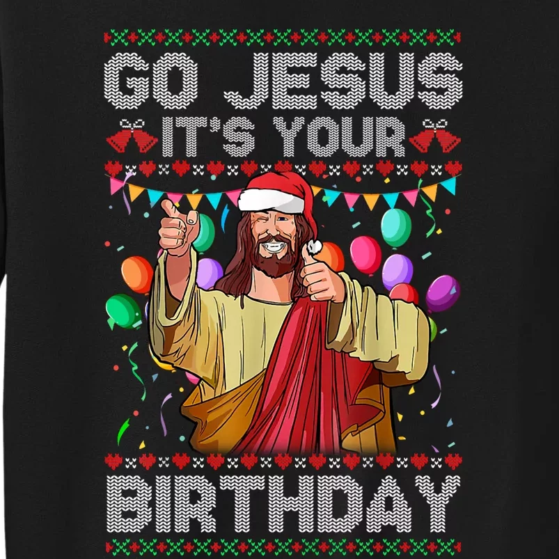 Go Jesus ItS Your Birthday Ugly Christmas Sweater Funny Sweatshirt