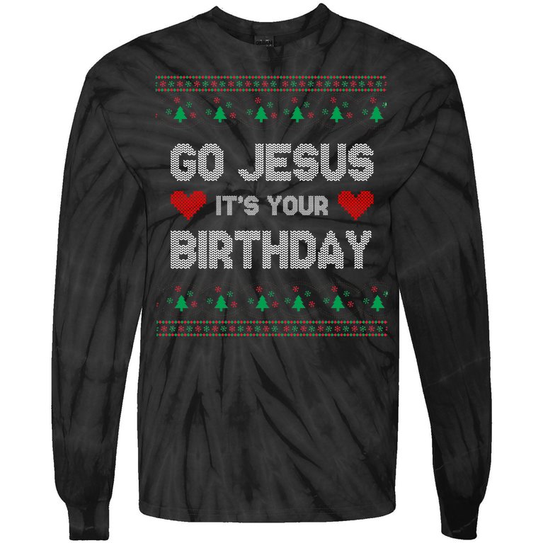 Go Jesus It's Your Birthday Ugly Christmas Party Tie-Dye Long Sleeve Shirt
