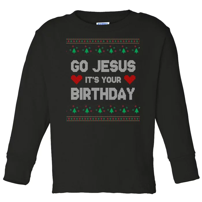 Go Jesus It's Your Birthday Ugly Christmas Party Toddler Long Sleeve Shirt