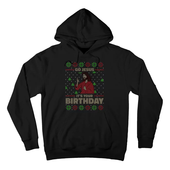 Go Jesus It's Your Birthday Christian Funny Ugly Christmas Hoodie