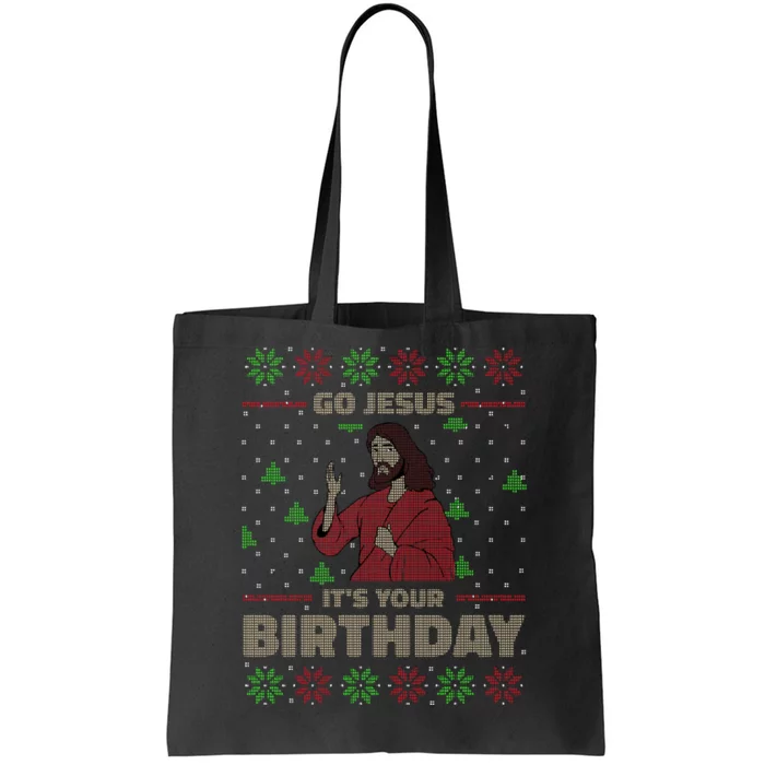 Go Jesus It's Your Birthday Christian Funny Ugly Christmas Tote Bag