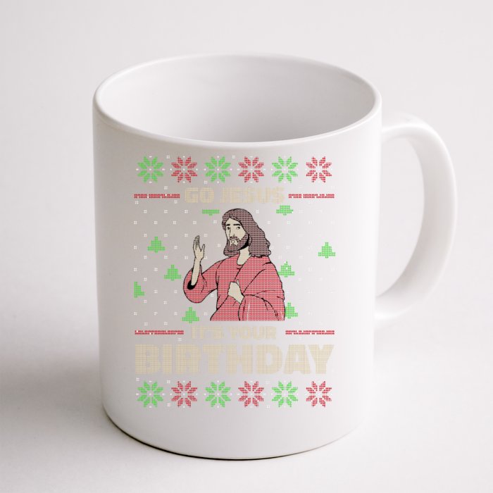 Go Jesus It's Your Birthday Christian Funny Ugly Christmas Front & Back Coffee Mug