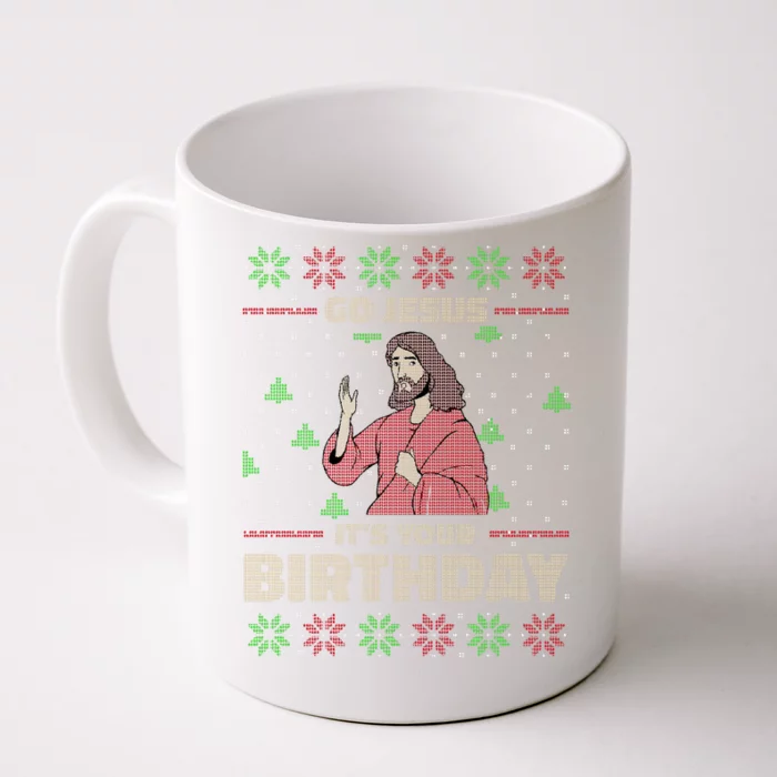 Go Jesus It's Your Birthday Christian Funny Ugly Christmas Front & Back Coffee Mug